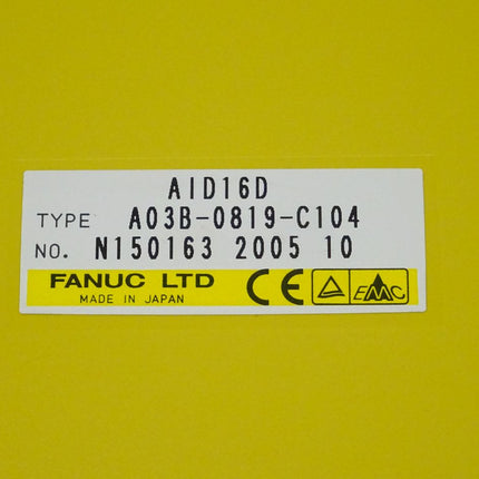 Fanuc A03B-0819-C104 Digital Input Module AID16D N150163 2005-10 neu